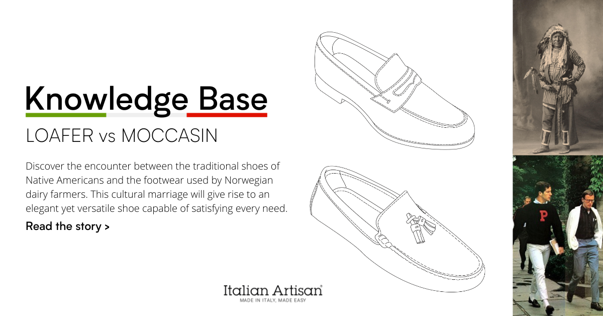Similar but different: the origin of Loafers and Moccasin | Italian Artisan